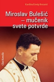 Miroslav Bulešić – mučenik svete potvrde